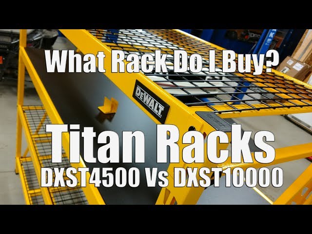 DXST4500 Vs DXST10000 - DEWALT offers awesome storage racks that they have named Titan Industrial Racks