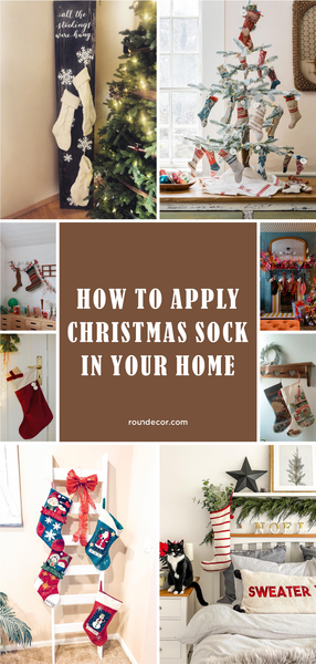 How to Apply Christmas Socks in Your Home